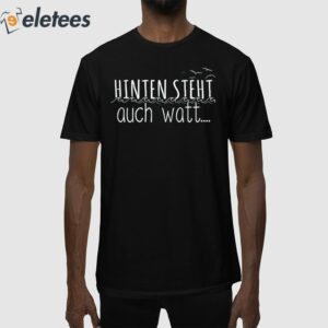 Sofrei Hinten Steht Auch Watt Shirt