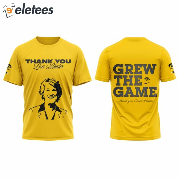 Thank You Lisa Bluder Grew The Game Shirt