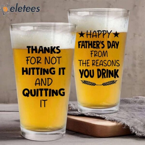 Thanks for Not Hitting It and Quitting It BEER GLASS