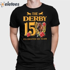 The Derby 150 Celebrating 150 Years Shirt