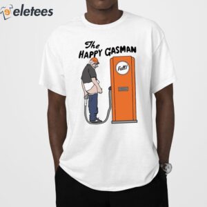 The Happy Gasman Shirt