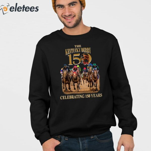 The Kentucky Derby 150 Celebrating 150 Years Shirt