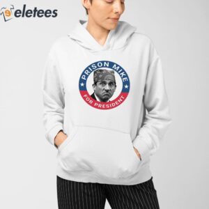 The Office Prison Mike For President Shirt 3