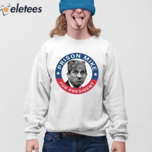 The Office Prison Mike For President Shirt 4