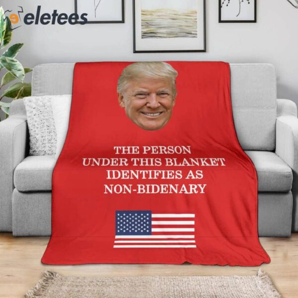 The Person Under This Blanket Identifies As Non-Bidenary Blanket