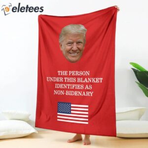 The Person Under This Blanket Identifies As Non Bidenary Blanket3
