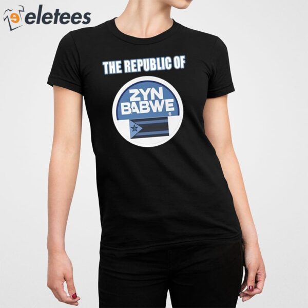 The Republic Of Zybwe Zyn Shirt