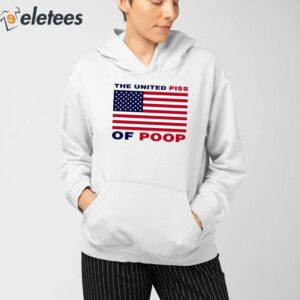 The United Piss Of Poop Shirt 3