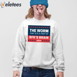 The Worm That Ate A Part Of Rfks Brain 2024 Shirt 4