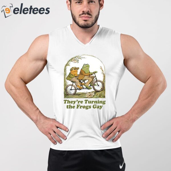 They’re Turning The Frogs Gay Shirt