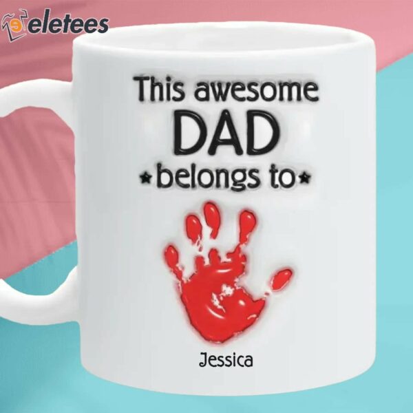 This Awesome Dad Belongs To Custom 3D Inflated Effect Printed Mug
