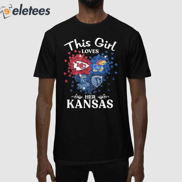 This Girl Love Her Kansas Sports Teams Shirt