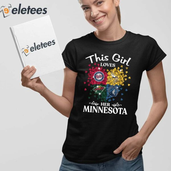 This Girl Love Her Minnesota Sports Teams Shirt