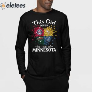 This Girl Love Her Minnesota Sports Teams Shirt 3
