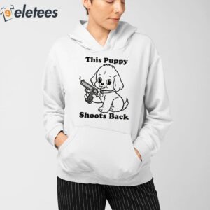 This Puppy Shoots Back Shirt 3