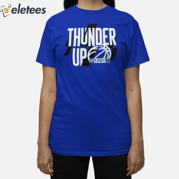 Thunder Up Playoffs ’24 Shirt