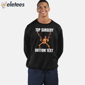 Top Surgery Bottom Text Shirt 3