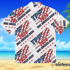 Trump 2024 Take America Back Hawaiian Shirt 2