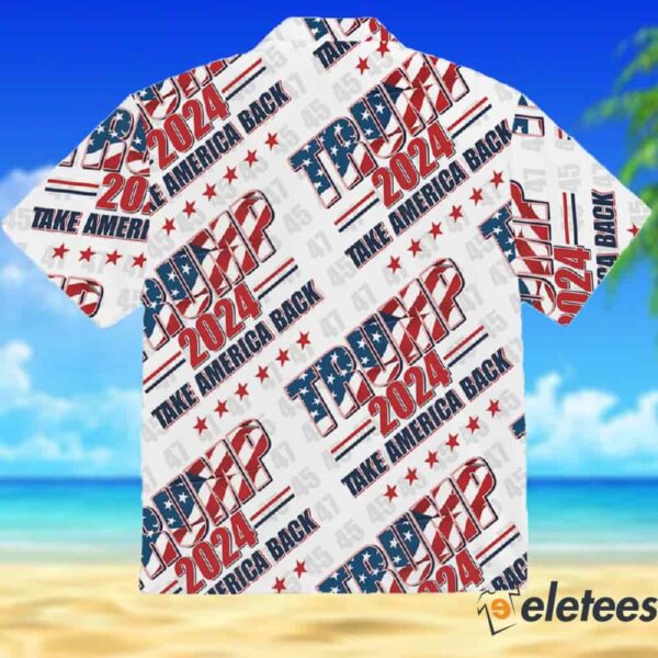 Trump 2024 Take America Back Hawaiian Shirt