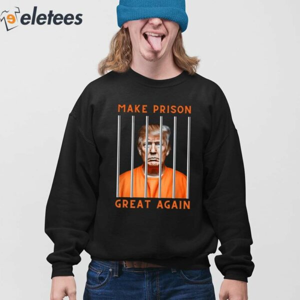 Trump Guilty Make Prison Great Again Donald Trump Shirt