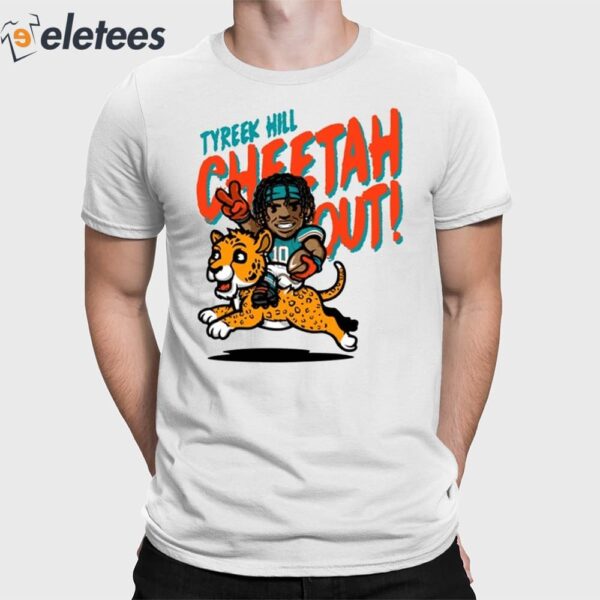 Tyreek Hill Cheetah Out Shirt