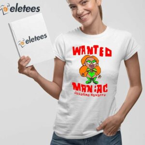 Wanted Maniac Joseline Navarro Shirt 2