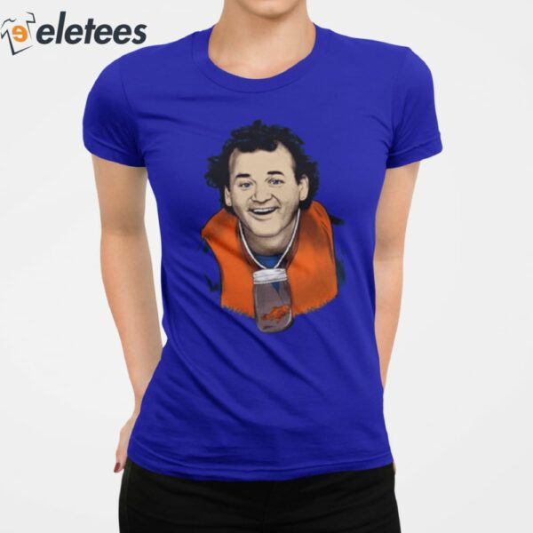 What About Bill Murray Shirt