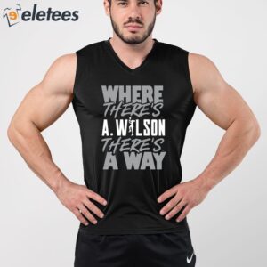 Where Theres AWilson Theres A Way Shirt 3