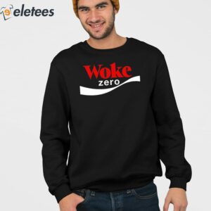 Woke Zero Shirt 4