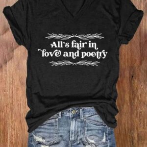 Womens Alls Fair In Love And Poetry Print Casual V Neck T shirt 2
