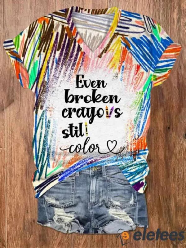 Women’s Even Broken Crayons Still Color Print V Neck T-shirt