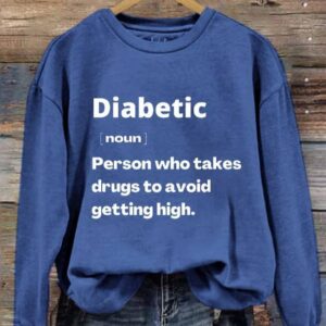 Women's Funny Diabetes printed sweatshirt