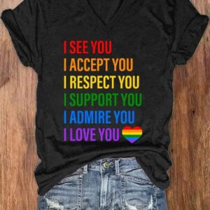 Women's I See You I Accept You I Respect You I Support You I Admire You I Love You Print V-Neck T-Shirt
