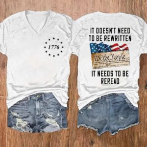 Womens Independence Day We The People 1776 It Doesnt Need To Be Rewritten Print V Neck T Shirt1
