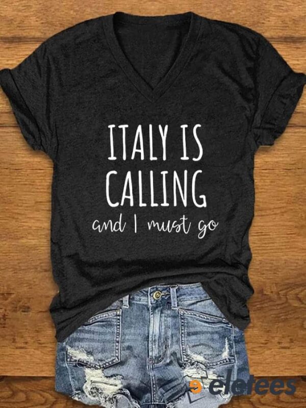 Women’s Italy is calling I must go printed v-neck t-shirt