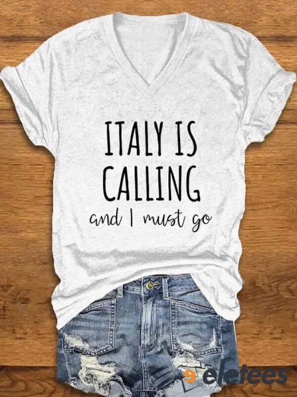Women’s Italy is calling I must go printed v-neck t-shirt
