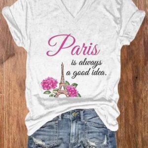 Womens Paris Is Always A Good Idea Casual V Neck Tee