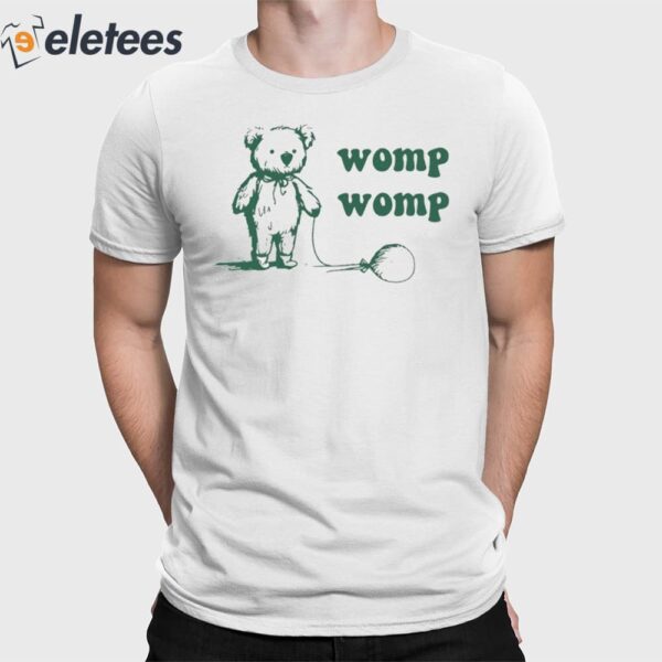 Womp Womp Funny Shirt
