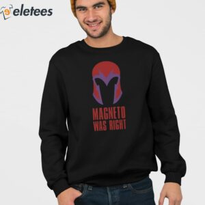 X Men Magneto Was Right Shirt 3