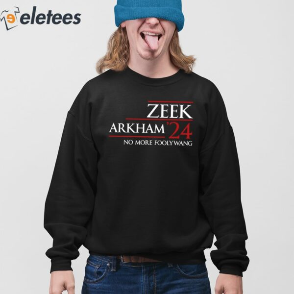 Zeek Arkham 2024 No More Foody Wang Shirt