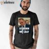 Aidan Kearney Sit Down Mr. Lally T Shirt