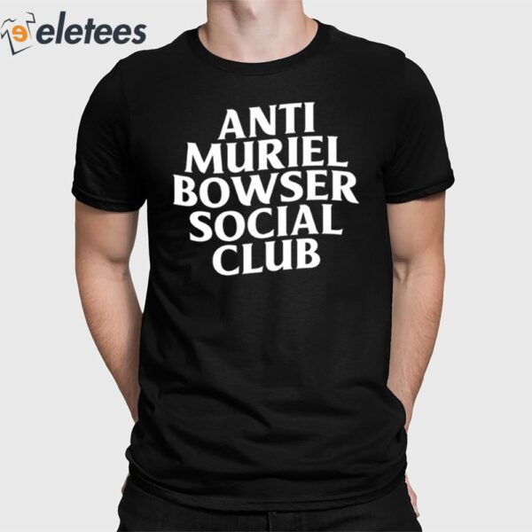 Allison Cunny Anti Muriel Bowser Social Club Shirt