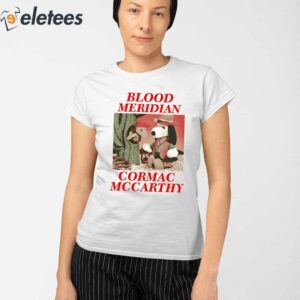 Blood Meridian Cormac Mccarthy Shirt 2