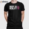 Body Is Reality Crimes Of The Future Shirt