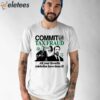 Commit Tax Fraud All Your Favorite Celebrities Have Done It Shirt