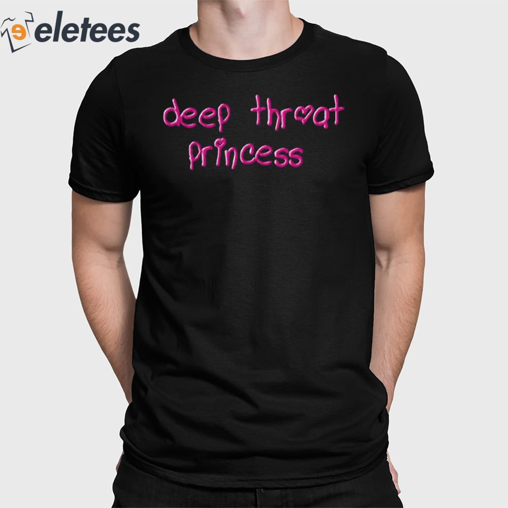 Deep Throat Princess Shirt