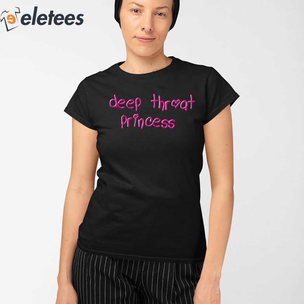 Deep Throat Princess Shirt