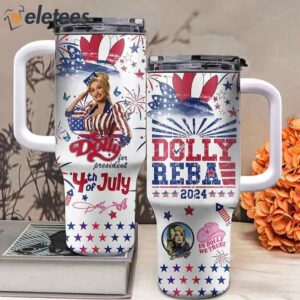 Dolly For President 4th Of July Dolly Reba 2024 Stanley 40oz Tumbler1