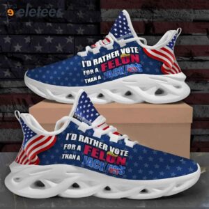 Donald Trump I’d Rather Vote For A Felon Than A Jackass Sneakers
