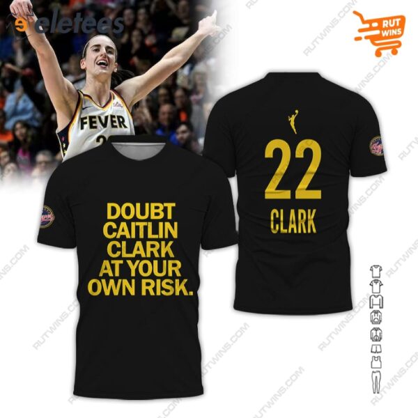 Doubt Caitlin Clark At Your Own Risk Shirt